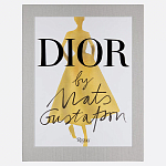 Лимитированное издание Иллюстрации модного дома  Book: Dior par Mats Gustafson Vol. I Maria Grazia Chiuri варинант исполнения - 1 | Loft Concept в Ульяновске
